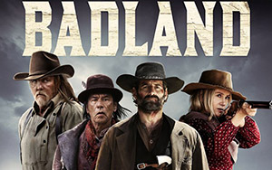 Poster of Justin Lee`s Hollywood action-drama film `Badland`